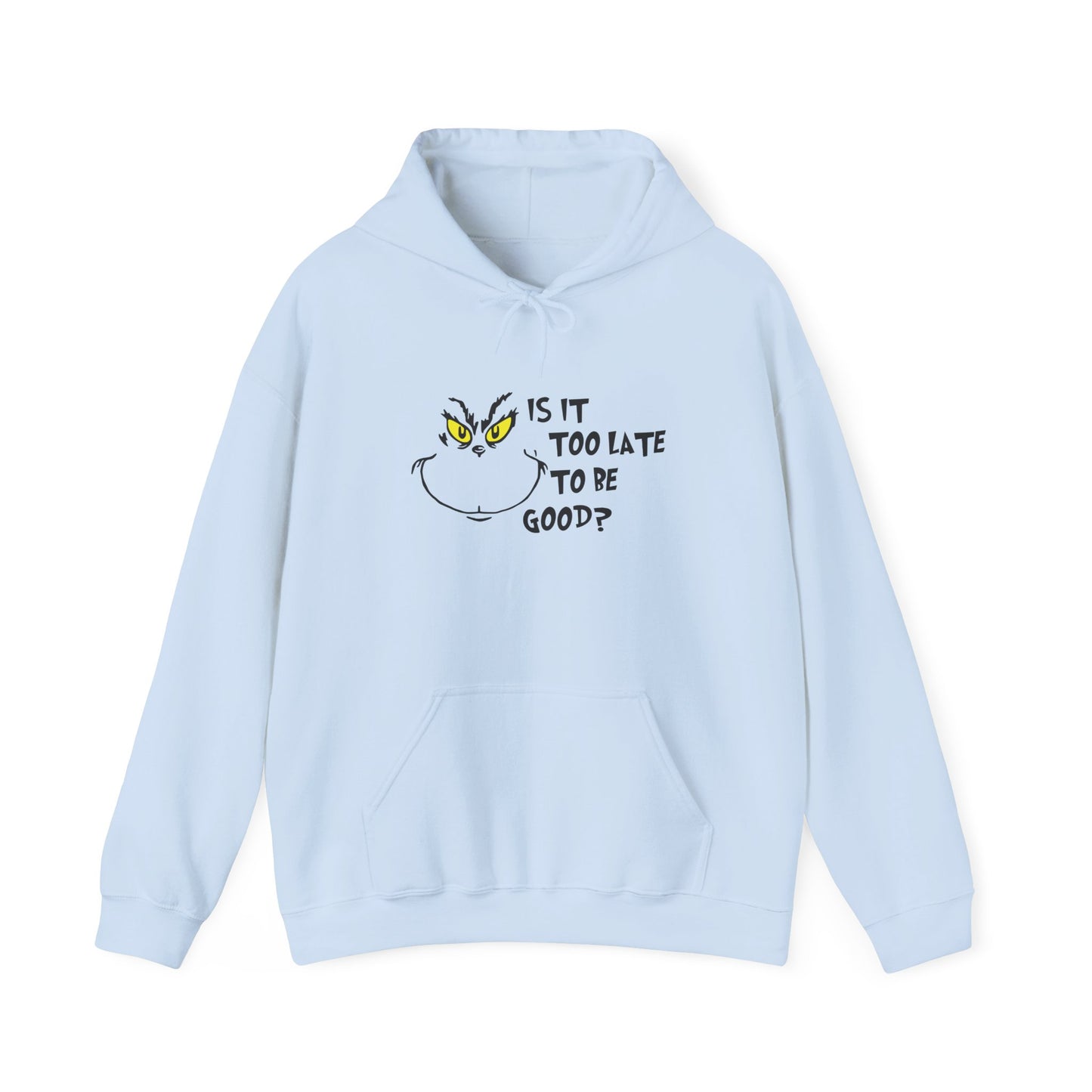Is it too late - Unisex Heavy Blend™ Hooded Sweatshirt
