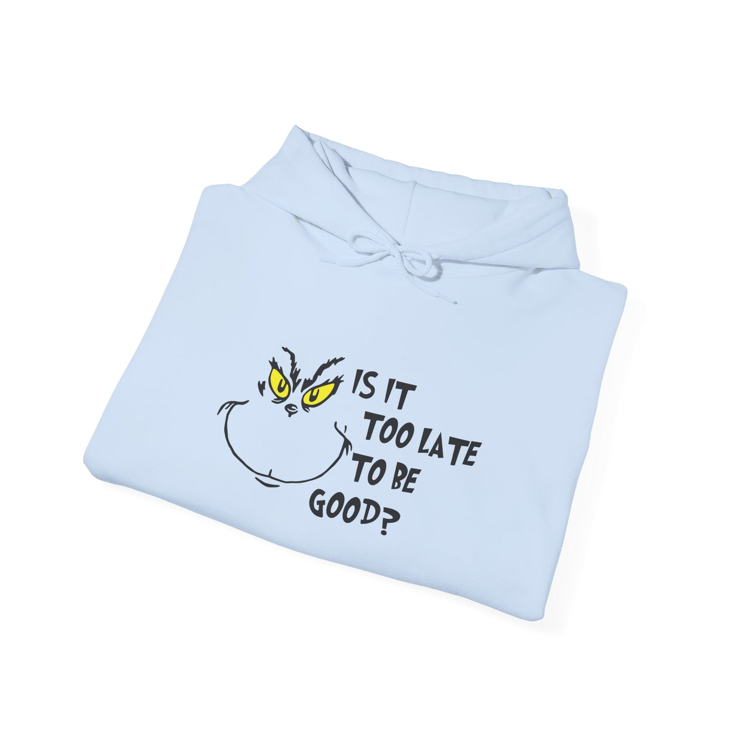 Is it too late - Unisex Heavy Blend™ Hooded Sweatshirt